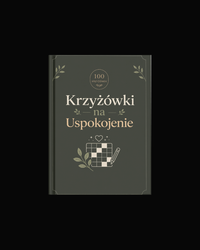 Krzyżówki na Uspokojenie - 100 Krzyżówek Panoramicznych (wersja fizyczna)